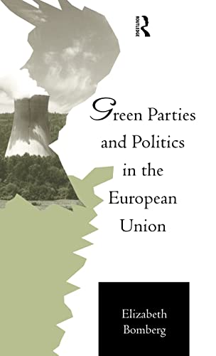 Stock image for Green Parties and Politics in the European Union for sale by Chiron Media