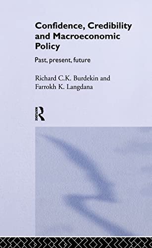 Beispielbild fr Confidence, Credibility and Macroeconomic Policy : Past, Present, Future zum Verkauf von Buchpark