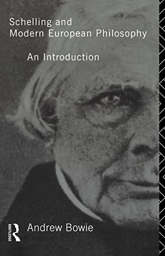 Beispielbild fr Schelling and Modern European Philosophy: : An Introduction zum Verkauf von Blackwell's