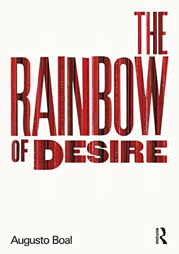 Imagen de archivo de The Rainbow of Desire: The Boal Method of Theatre and Therapy (Augusto Boal) a la venta por Tim's Used Books  Provincetown Mass.