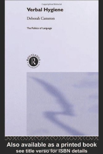 Beispielbild fr Verbal Hygiene (The Politics of Language) zum Verkauf von Atticus Books