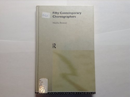 Imagen de archivo de Fifty Contemporary Choreographers (Routledge Key Guides) a la venta por WorldofBooks