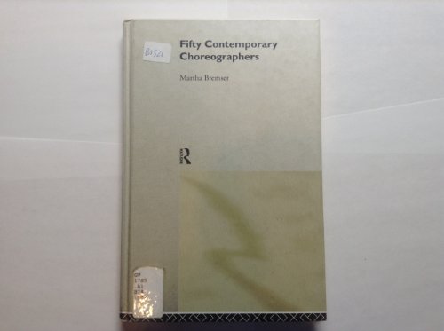 Stock image for Fifty Contemporary Choreographers (Routledge Key Guides) for sale by WorldofBooks