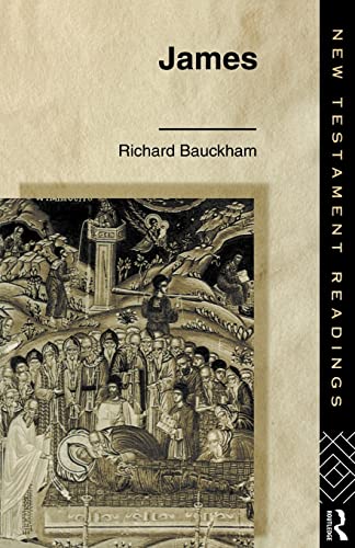 James (New Testament Readings) (9780415103701) by Richard Bauckham