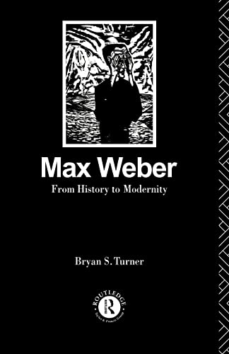 9780415103879: Max Weber: From History to Modernity