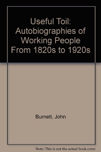 9780415103985: Useful Toil: Autobiographies of Working People from the 1820's to the 1920's