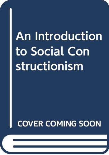 9780415104043: An Introduction to Social Constructionism