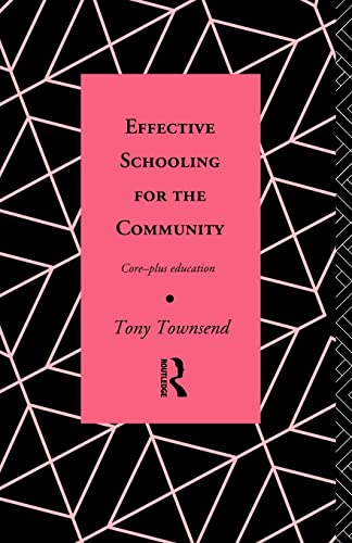 Stock image for Effective Schooling for the Community: Core-Plus Education (Educational Management Series) for sale by WorldofBooks