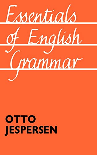 Essentials of English Grammar: 25th impression, 1987 (9780415104401) by Jespersen, Otto