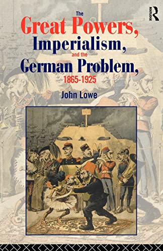 Beispielbild fr The Great Powers, Imperialism and the German Problem 1865-1925 (Policy; 56) zum Verkauf von Once Upon A Time Books