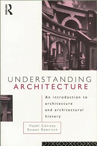 Imagen de archivo de Understanding Architecture: An Introduction to Architecture and Architectural History a la venta por TotalitarianMedia