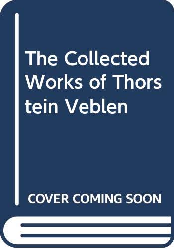 Imagen de archivo de The Collected Works of Thorstein Veblen a la venta por Chiron Media