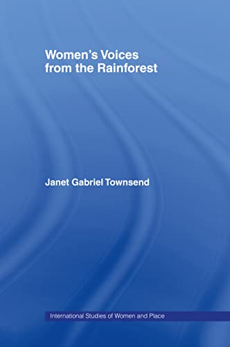 Stock image for Women's Voices from the Rainforest (Routledge International Studies of Women and Place) for sale by Chiron Media