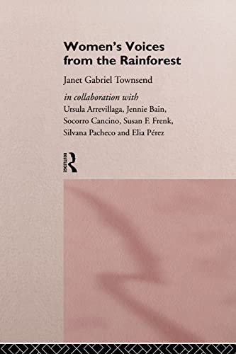 Beispielbild fr Women's Voices from the Rainforest (Routledge International Studies of Women and Place) zum Verkauf von WorldofBooks