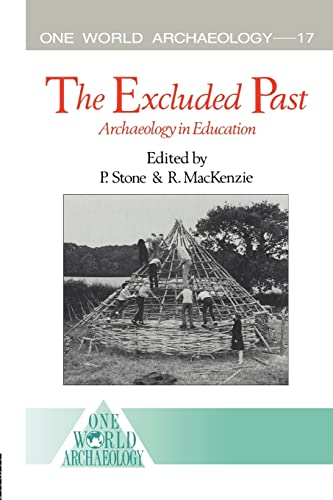 Beispielbild fr The Excluded Past : Archaeology in Education zum Verkauf von Blackwell's
