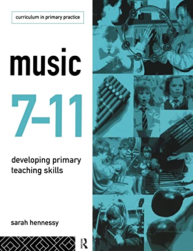 Stock image for Music 7-11 : Developing Primary Teaching Skills for sale by Blackwell's