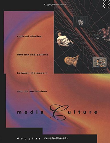 9780415105705: Media Culture: Cultural Studies, Identity and Politics between the Modern and the Post-modern