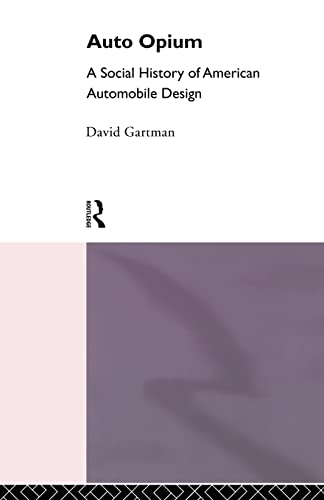 9780415105729: Auto Opium: A Social History of American Automobile Design