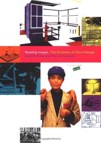 Beispielbild fr Reading Images : The Grammar of Visual Design zum Verkauf von Better World Books