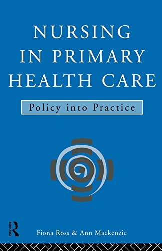 Beispielbild fr Nursing in Primary Health Care: Policy into Practice zum Verkauf von AwesomeBooks