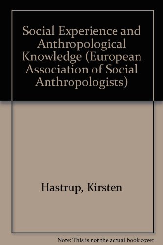 9780415106573: Social Experience and Anthropological Knowledge (European Association of Social Anthropologists)
