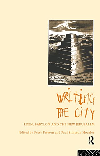 9780415106672: Writing the City: Eden, Babylon and the New Jerusalem