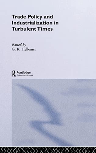 9780415107112: Trade Policy and Industrialization in Turbulent Times