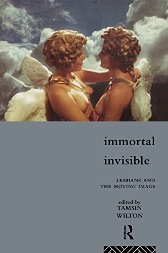 9780415107259: Immortal, Invisible: Lesbians and the Moving Image