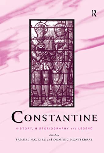 Stock image for CONSTANTINE: HISTORY, HISTORIOGRAPHY, AND LEGEND. for sale by Any Amount of Books