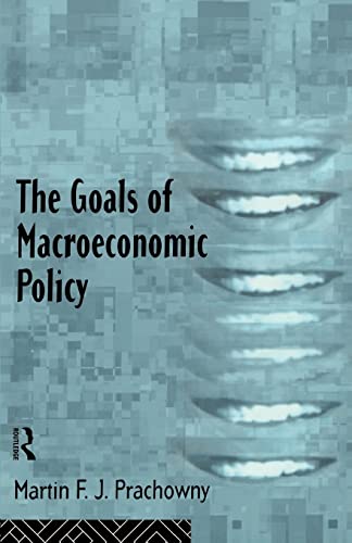 Stock image for The Goals of Macroeconomic Policy for sale by Blackwell's