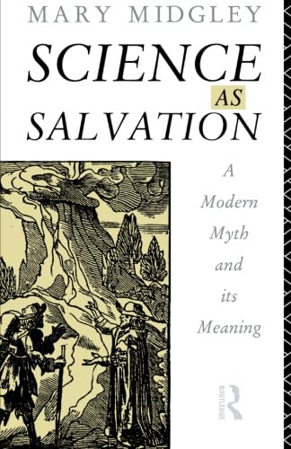 9780415107730: Science as Salvation: A Modern Myth and its Meaning