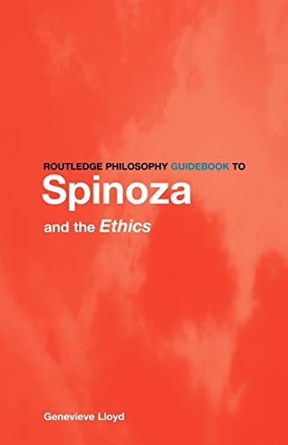 Stock image for Routledge Philosophy GuideBook to Spinoza and the Ethics for sale by Blackwell's
