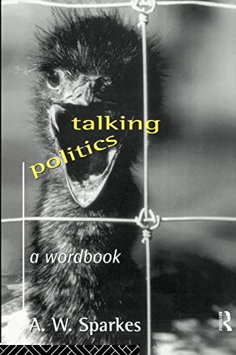 Imagen de archivo de Talking Politics : A Wordbook a la venta por Better World Books