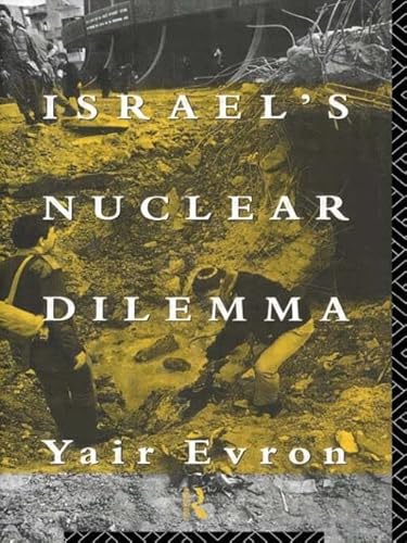 Imagen de archivo de Israel's Nuclear Dilemma a la venta por Sequitur Books