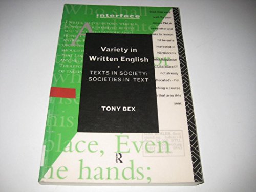 Stock image for Variety in Written English: Texts in Society/Societies in Text (Interface) for sale by Books From California