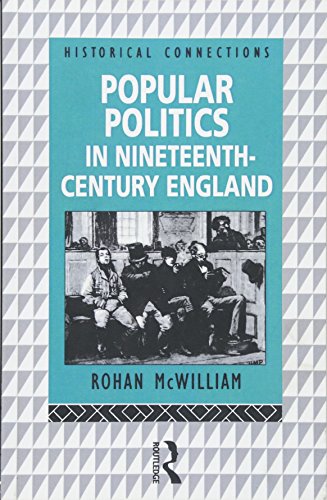 Beispielbild fr Popular Politics in Nineteenth Century England (Historical Connections) zum Verkauf von Chiron Media