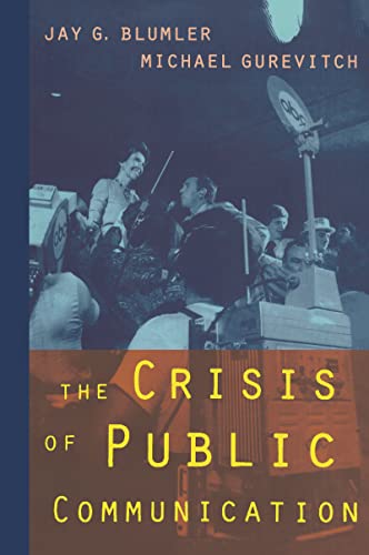 Imagen de archivo de The Crisis of Public Communication (Communication and Society) a la venta por Zubal-Books, Since 1961