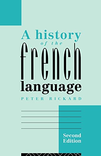 9780415108874: A History of the French Language