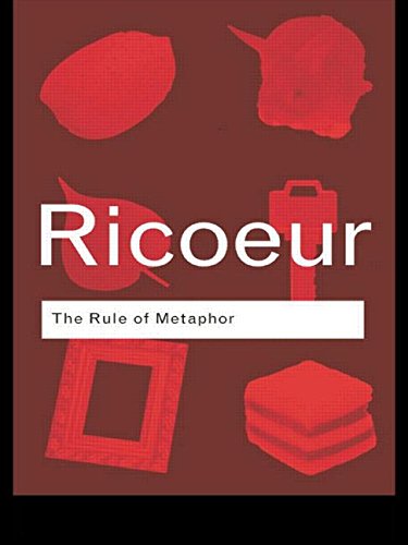 The Rule of Metaphor: The Creation of Meaning in Language (Routledge Classics) (9780415109338) by Ricoeur, Paul