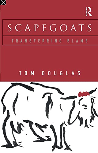 Stock image for Scapegoats: Transferring Blame for sale by Rosario Beach Rare Books