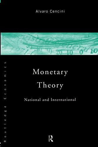 Beispielbild fr Monetary Theory : National and International zum Verkauf von Blackwell's