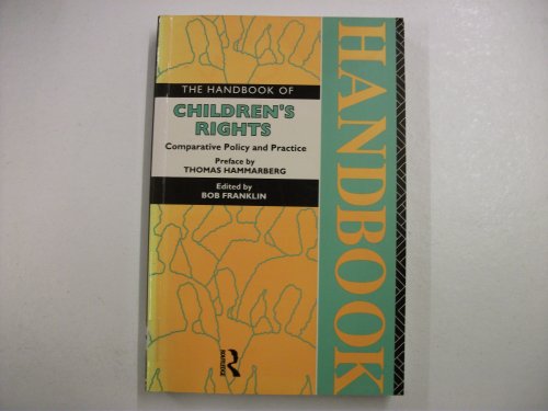 Imagen de archivo de The Handbook of Children's Rights: Comparative Policy and Practice a la venta por WorldofBooks