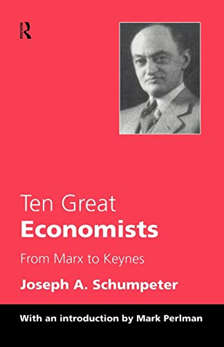 Ten Great Economists (9780415110792) by Schumpeter, Joseph A.