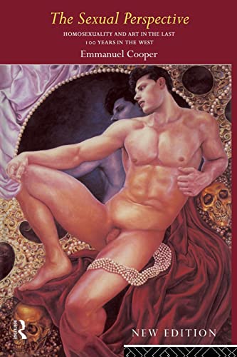 9780415111010: The Sexual Perspective: Homosexuality and Art in the Last 100 Years in the West (International Political Economy)