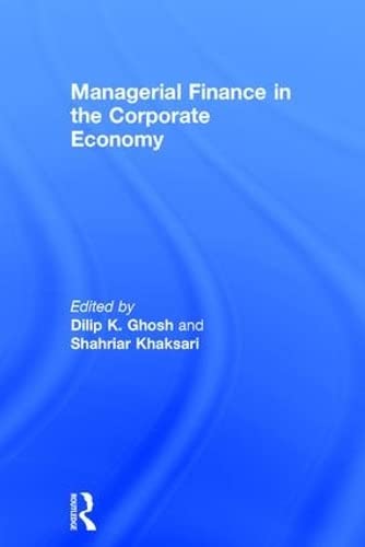 Beispielbild fr Managerial Finance in the Corporate Economy [Reli] Ghosh, Dilip K. et Khaksari, Shahriar zum Verkauf von La bataille des livres