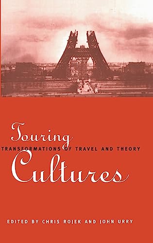9780415111249: Touring Cultures: Transformations of Travel and Theory
