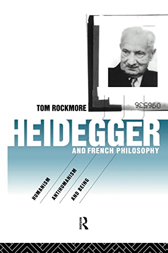 Beispielbild fr Heidegger and French Philosophy: Humanism, Antihumanism and Being zum Verkauf von Patrico Books