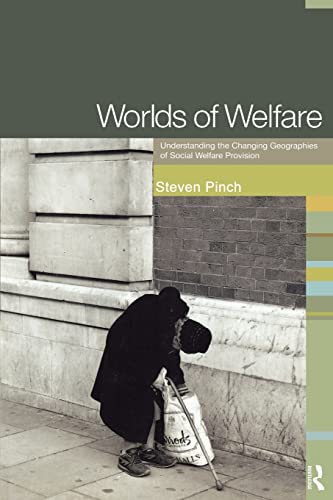 9780415111898: Worlds of Welfare: Understanding the Changing Geographies for Social Welfare Provision