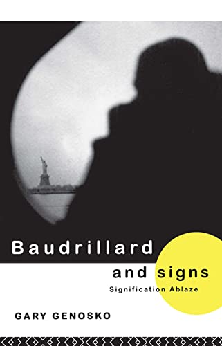 Imagen de archivo de Baudrillard and Signs: Signification Ablaze a la venta por Blackwell's