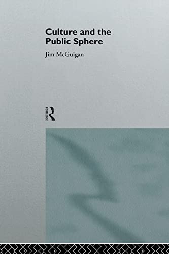 9780415112635: Culture and the Public Sphere